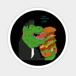 t rex heathy life Magnet